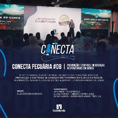 Conecta Pecuária #08 | Prevenção e Controle de Doenças Respiratórias em Suínos