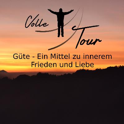 Güte - Ein Mittel zum inneren Frieden und Liebe