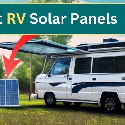 Best RV Solar Panels For 2023 Best RV Solar Panels For 2023