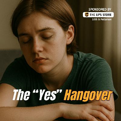 The Yes Hangover: When You’re Overbooked and Undone