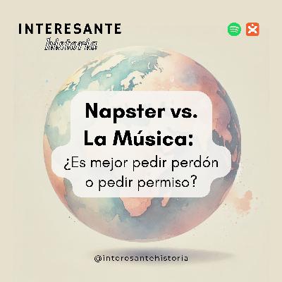 Napster vs. La Música: ¿Es mejor pedir perdón o pedir permiso?