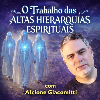 O Trabalho das Altas Hierarquias Espirituais
