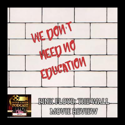 SSP Cult Classics 45 - Pink Floyd: The Wall Review