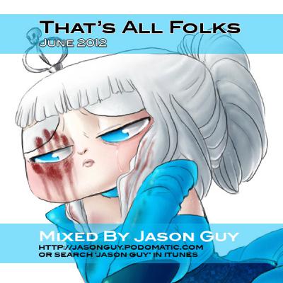 Jason Guy | That's All Folks June 2012