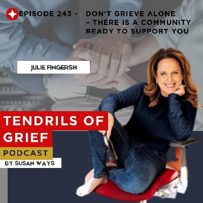 Don't Grieve Alone – There is a Community Ready to Support You Don't Grieve Alone – There is a Community Ready to Support You