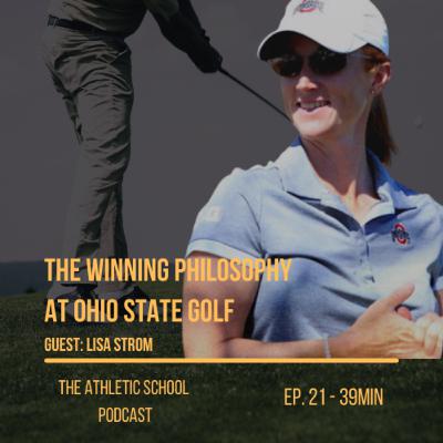 EP21 - The winning philosophy at Ohio State Golf (Lisa Strom)