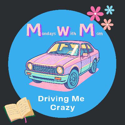 Driving Me Crazy