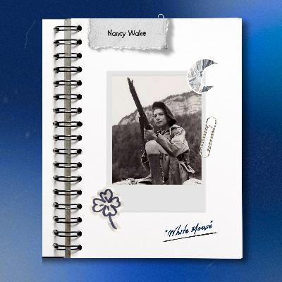 Codename “White Mouse”: Nancy Wake: The Insider Files