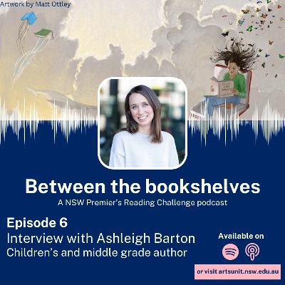 Between the bookshelves episode - 6. Ashleigh Barton Between the bookshelves episode - 6. Ashleigh Barton