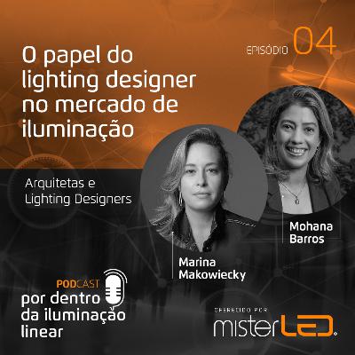 #4 O papel do lighting designer no mercado de iluminação