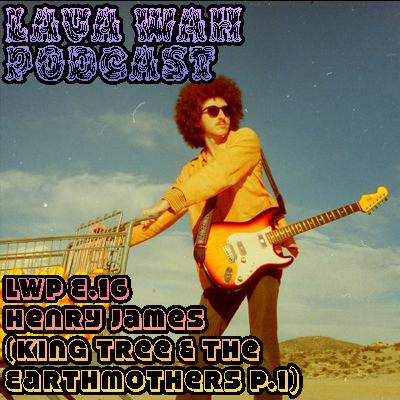 LWP E.16- Henry James (Part 1) LWP E.16- Henry James (Part 1)