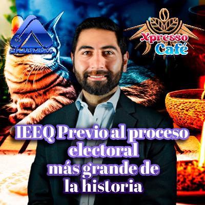IEEQ PREVIO A LA ELECCIÓN 2024