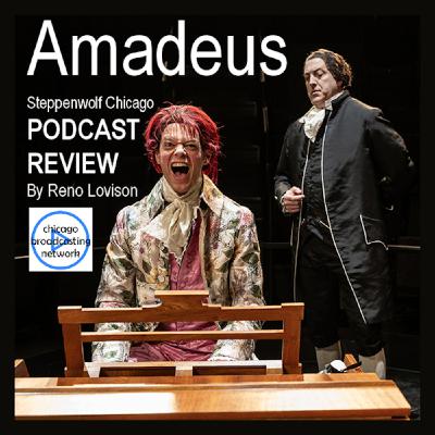 Episode 36: Amadeus at Steppenwolf - Theater Review