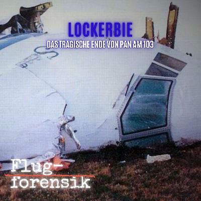 Jumbo-Absturz über Lockerbie: Anschlag auf PanAm-Flug 103