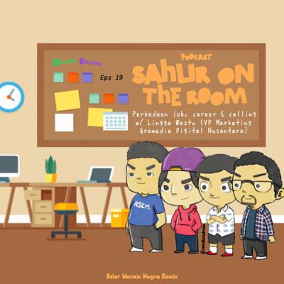Eps.19 : Perbedaan Job, Career & Calling w/ Lingga Wastu - VP Marketing Gramedia Digital Nusantara Eps.19 : Perbedaan Job, Career & Calling w/ Lingga Wastu - VP Marketing Gramedia Digital Nusantara