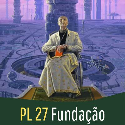 PL - 27 Fundação por Isaac Asimov
