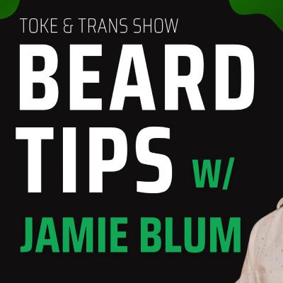 FTM Beard Tips ft. Jamie Blum