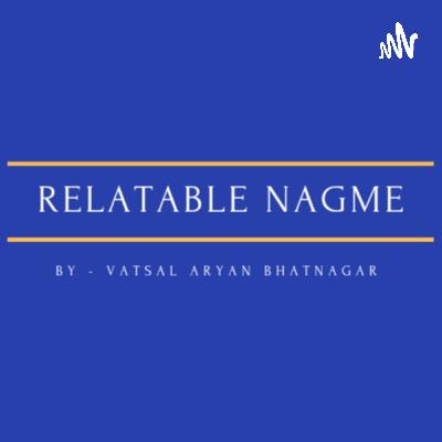 Relatable Nagme (Trailer)