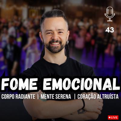 Como Parar de Comer Emocionalmente Quando a Vida Parece Vazia? #43