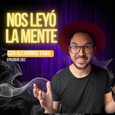 Detrás del truco: cómo la mente crea la realidad con Alejandro Tawa🔮Ep.262