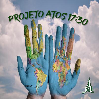 Projeto Atos 17:30 - Missões Transculturais