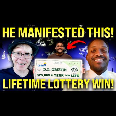 He Manifested a Lifetime Lottery Win! D.L. Griffin’s Amazing Story