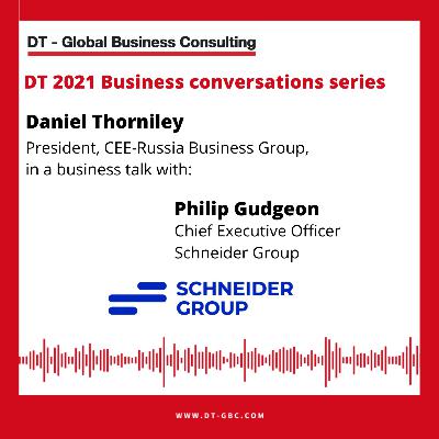 Daniel Thorniley Business Conversation with Philip Gudgeon, Schneider Group