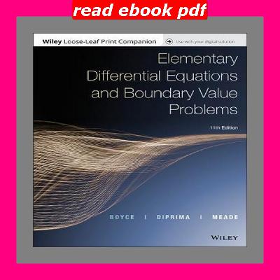 [F.R.E.E] [D.O.W.N.L.O.A.D] [R.E.A.D] Elementary Differential Equations and Boundary Value Problems eBook PDF