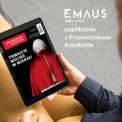 Popołudnie z Przewodnikiem Katolickim #2