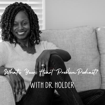 What's Your Heart Problem Podcast