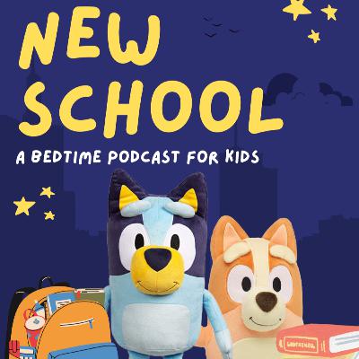 Bluey: New School