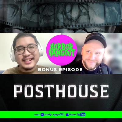 Horror Hangout Bonus Episode : Interview with Posthouse Director Nikolas Red