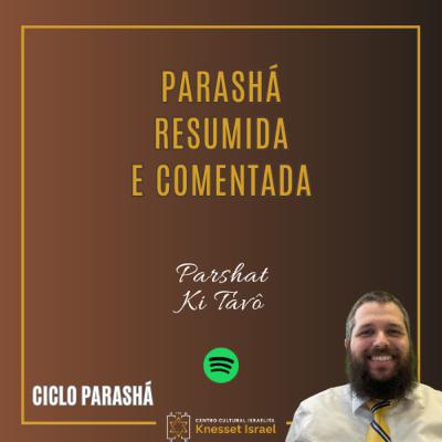 1257 Resumo da parashá comentada. Parshat Ki Tavô