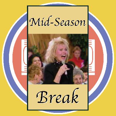 Mid-Season Break