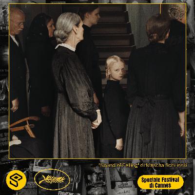 Speciale Festival di Cannes - "Sound of Falling" di Mascha Schilinski Speciale Festival di Cannes - "Sound of Falling" di Mascha Schilinski