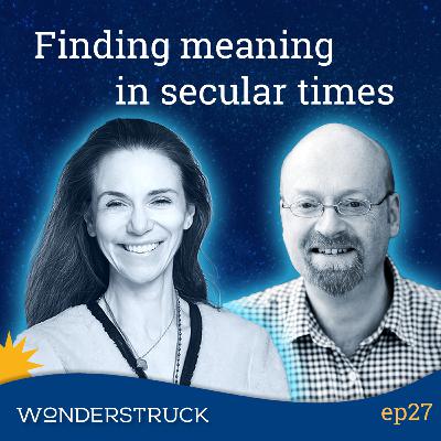 27: Psychotherapist Mark Vernon on the Meaning Crisis and Rediscovering the Sacred 27: Psychotherapist Mark Vernon on the Meaning Crisis and Rediscovering the Sacred