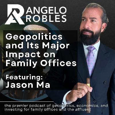 Geopolitics and Its Major Impact on Family Offices Geopolitics and Its Major Impact on Family Offices