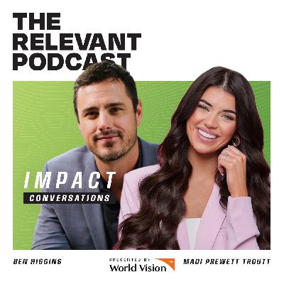 Impact Conversation Series: Madi Prewett Troutt and Ben Higgins