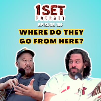 Where Do They Go From Here? | 1 Set - Episode 185