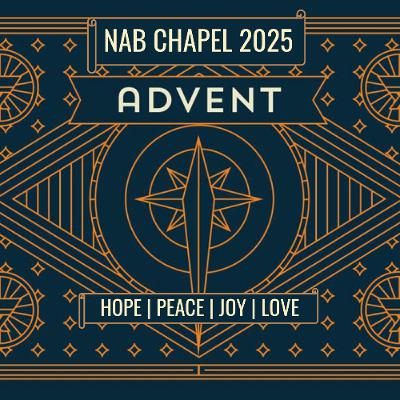 NAB Chapel Advent Week 3 Joy by Chaplain Tim Springer