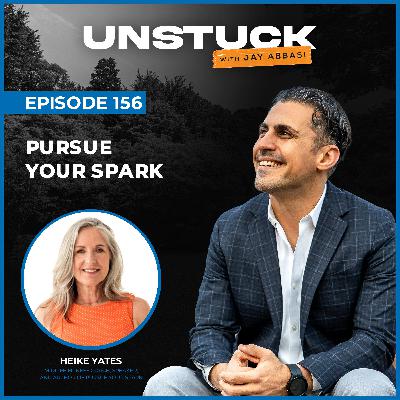156: Pursue Your Spark 156: Pursue Your Spark