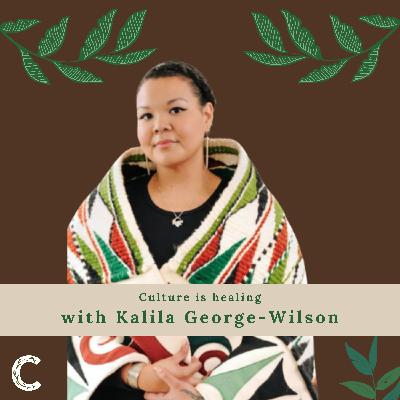 #15 - Language Is More Than Just Words with Kalila George-Wilson #15 - Language Is More Than Just Words with Kalila George-Wilson