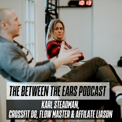 Karl Steadman, CrossFit OG, Flowmaster, Affiliate Liason