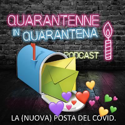 Episodio 10 - La (nuova) posta del Covid 📫🦠