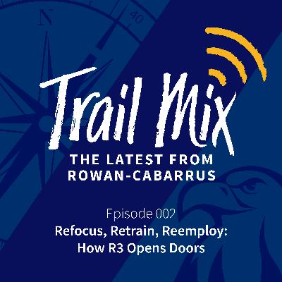 002 | Refocus, Retrain, Reemploy: How R3 Opens Doors