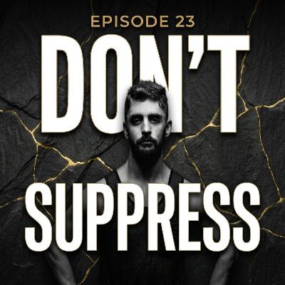 Ep. 23 | Suppression vs. Compartmentalization: The Executive Vault Ep. 23 | Suppression vs. Compartmentalization: The Executive Vault