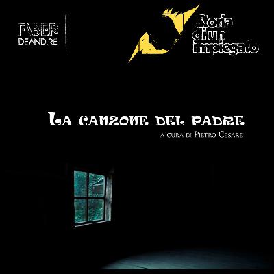 Canzone del padre. Storia di un impiegato, il podcast