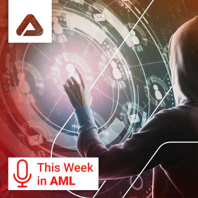 Treasury’s Newest Risk Assessments, Cyber Strategy Updates, and Global AML Developments Treasury’s Newest Risk Assessments, Cyber Strategy Updates, and Global AML Developments