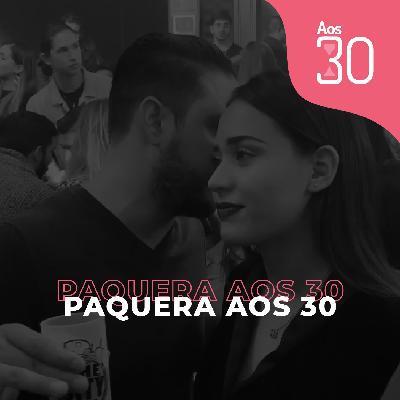 Aos 30 #17 - Paquera Aos 30 Aos 30 #17 - Paquera Aos 30