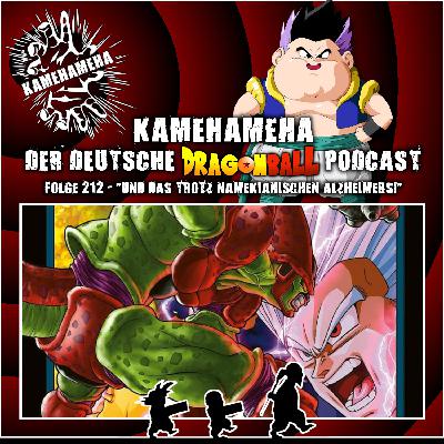 Folge 212 - Und das trotz namekianischen Alzheimers!